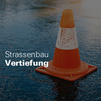 Modul 3 - Weiterbildung Strassenbau